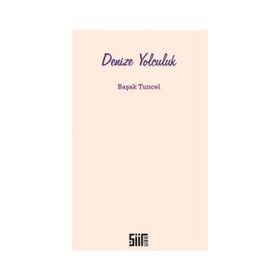 Denize Yolculuk - Başak Tuncel