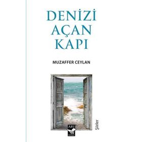 Denizi Açan Kapı - Muzaffer Ceylan
