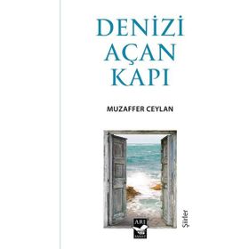 Denizi Açan Kapı - Muzaffer Ceylan
