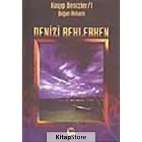 Denizi Beklerken Kayıp Denizler 1-Doğan Akhanlı