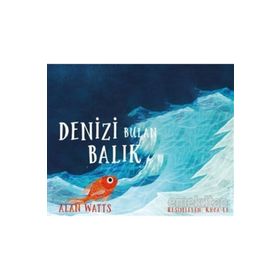 Denizi Bulan Balık - Alan Watts - Butik Yayınları