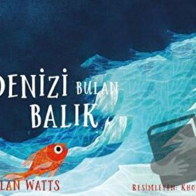 Denizi Bulan Balık - Alan Watts - Butik Yayınları