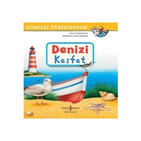 Denizi Keşfet - Dünyayı Öğreniyorum - Kolektif
