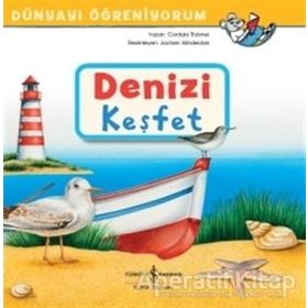 Denizi Keşfet - Dünyayı Öğreniyorum - Kolektif