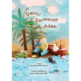 Denizi Sevmeyen Adam - Hülya Gelmedi Tokuç