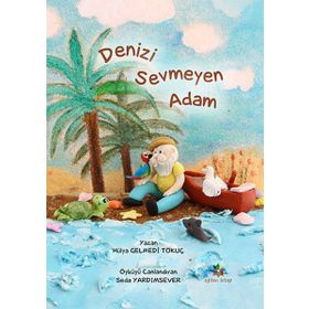 Denizi Sevmeyen Adam - Hülya Gelmedi Tokuç