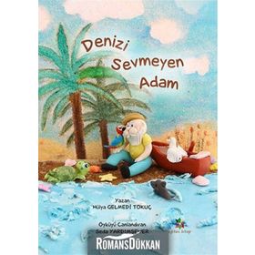 Denizi Sevmeyen Adam - Hülya Gelmedi Tokuç