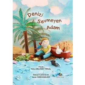 Denizi Sevmeyen Adam - Hülya Gelmedi Tokuç