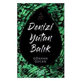Denizi Yutan Balık - Gökhan Özcan