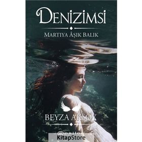Denizimsi - Beyza Aksoy