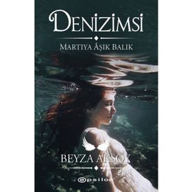 Denizimsi - Beyza Aksoy