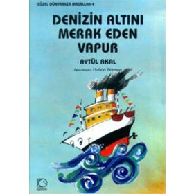 DENIZIN ALTINI MERAK EDEN VAPUR - AYTÜL AKAL