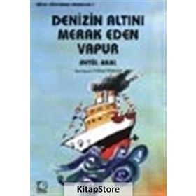 DENIZIN ALTINI MERAK EDEN VAPUR - AYTÜL AKAL