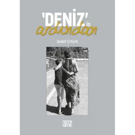 Deniz'in Ardından - Sedef Ertürk