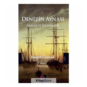 Denizin Aynası - Anılar Ve İzlenimler - Joseph Conrad