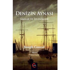 Denizin Aynası - Anılar Ve İzlenimler - Joseph Conrad