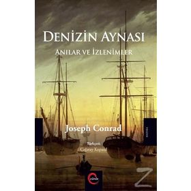 Denizin Aynası - Anılar Ve İzlenimler - Joseph Conrad