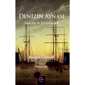 Denizin Aynası - Anılar Ve İzlenimler - Joseph Conrad