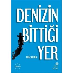 Denizin Bittiği Yer - Ediz Altun