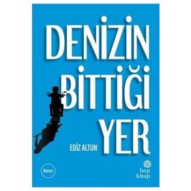 DENIZIN BİTTİĞİ YER - GÜLTEKİN BEKDEMIR