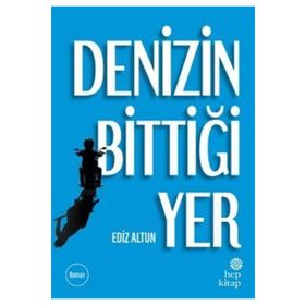 DENIZIN BİTTİĞİ YER - GÜLTEKİN BEKDEMIR