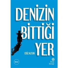 DENIZIN BİTTİĞİ YER - GÜLTEKİN BEKDEMIR