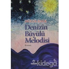 Denizin Büyülü Melodisi - Hülya Şalk