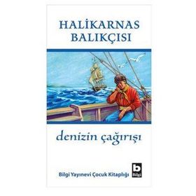 Denizin Çağırışı - Halikarnas Balıkçısı - Yayınevi Bilgi Yayınları