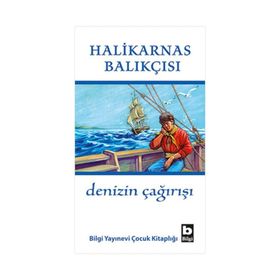 Denizin Çağırışı - Halikarnas Balıkçısı - Yayınevi Bilgi Yayınları