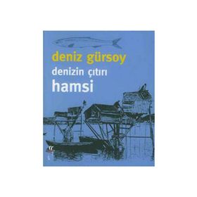 DENIZIN ÇITIRI HAMSI - DENIZ GÜRSOY