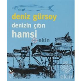 DENIZIN ÇITIRI HAMSI - DENIZ GÜRSOY