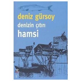 DENIZIN ÇITIRI HAMSI - DENIZ GÜRSOY