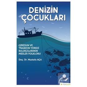 Denizin Çocukları - Mustafa Aça