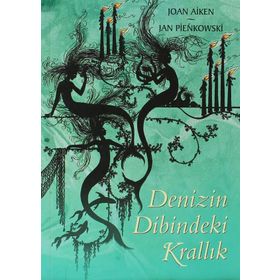 DENIZIN DIBINDEKI KRALLIK - JOAN AIKEN