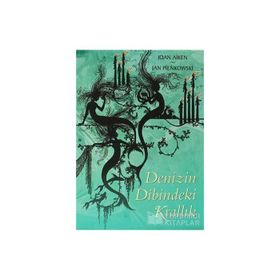 DENIZIN DIBINDEKI KRALLIK - JOAN AIKEN