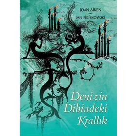 DENIZIN DIBINDEKI KRALLIK - JOAN AIKEN