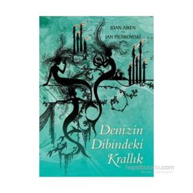 DENIZIN DIBINDEKI KRALLIK - JOAN AIKEN