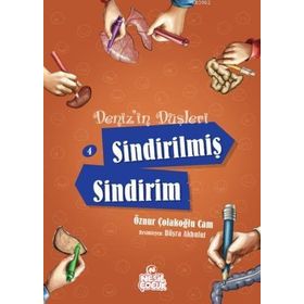 Deniz’in Düşleri 4 Sindirilmiş Sindirim - Öznur Çolakoğlu Cam