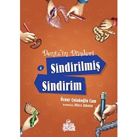Deniz’in Düşleri 4 Sindirilmiş Sindirim - Öznur Çolakoğlu Cam