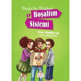 Deniz’in Düşleri 5 Boşaltım Sistemi - Öznur Çolakoğlu Cam