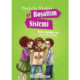 Deniz’in Düşleri 5 Boşaltım Sistemi - Öznur Çolakoğlu Cam
