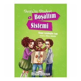 Deniz’in Düşleri 5 Boşaltım Sistemi - Öznur Çolakoğlu Cam