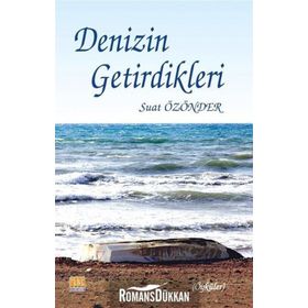 Denizin Getirdikleri - Suat Özönder