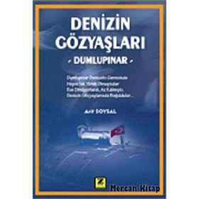 DENIZIN GÖZYAŞLARI DUMLUPINAR - ARIF SOYSAL