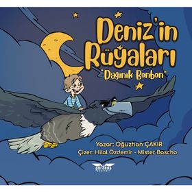 Deniz’in Rüyaları-Dağınık Bonbon - Oğuzhan Çakır