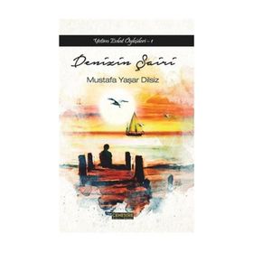 Denizin Şairi- Mustafa Yaşar Dilsiz