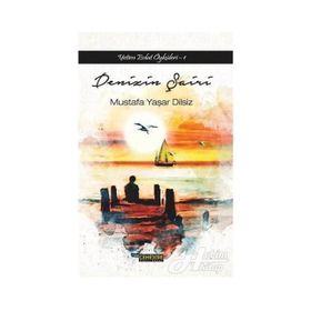 Denizin Şairi- Mustafa Yaşar Dilsiz