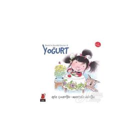 Deniz'in Sevdiği Şeyler 6 - Yoğurt - Ayla Çınaroğlu