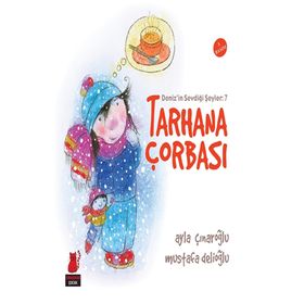 Deniz’in Sevdiği Şeyler 7 - Tarhana Çorbası - Ayla Çınaroğlu