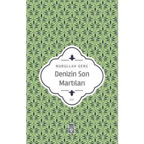 DENIZIN SON MARTILARI - NURULLAH GENÇ